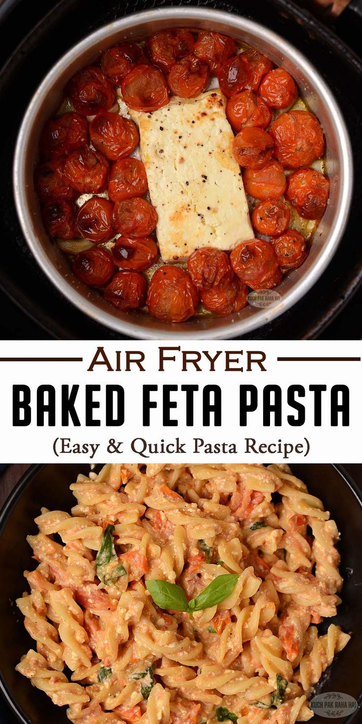 an air fryer filled with baked feta pasta next to another plate of food