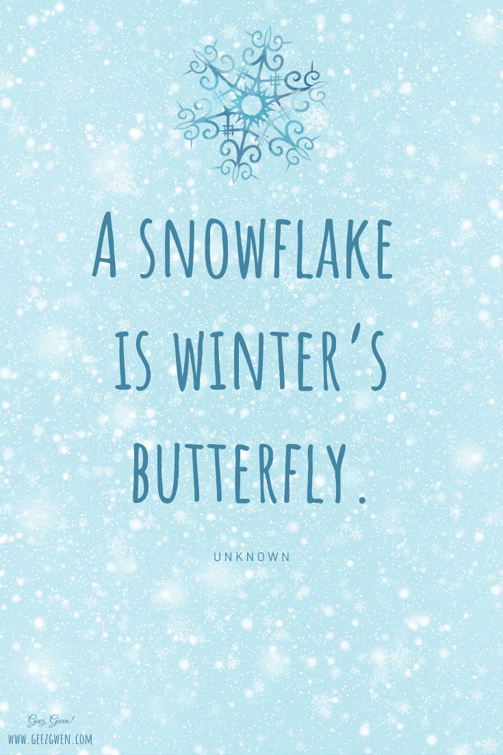 a snowflake is winter's butterfly on a blue background with the words, a snowflake is winter's butterfly