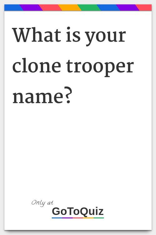 a white poster with the words what is your clone trooper name? and an image of a