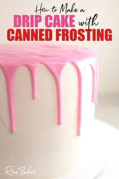 how to make a drip cake with canned frosting