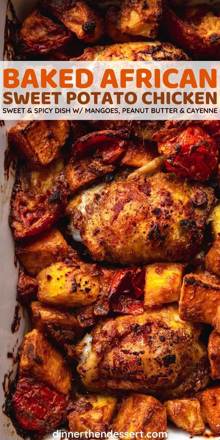 baked african sweet potato chicken in a baking pan with text overlay that reads baked african sweet potato chicken