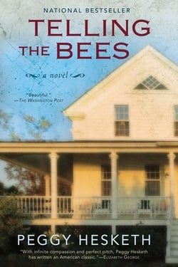 the cover of telling the bees by peggy heskeh, with an image of a house