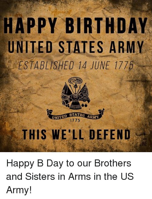 Happy Birthday United States Army! Us Army Birthday, Happy Birthday Army, Warrior Ethos, Old Soldier, Army Birthday, Army's Birthday, Birthday Wishes For Son, Patriotic Quotes, Army Humor