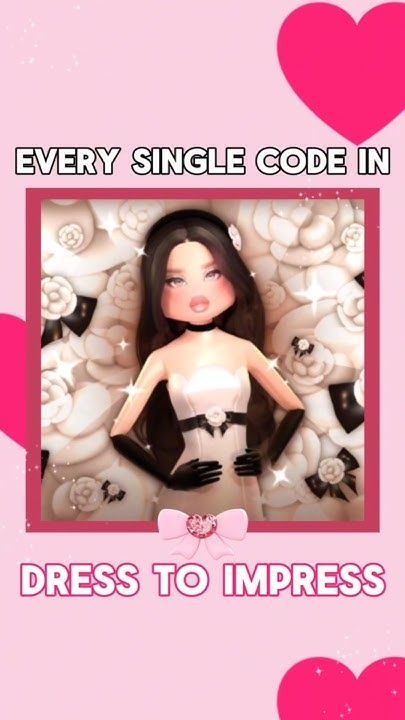 an image of a doll with hearts in the background and text that reads every single code in dress to impress