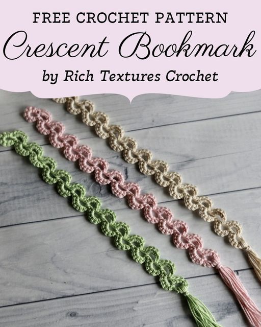 crochet pattern crescent bookmark with text overlay that reads free crochet pattern crescent bookmark by rich textures crochet