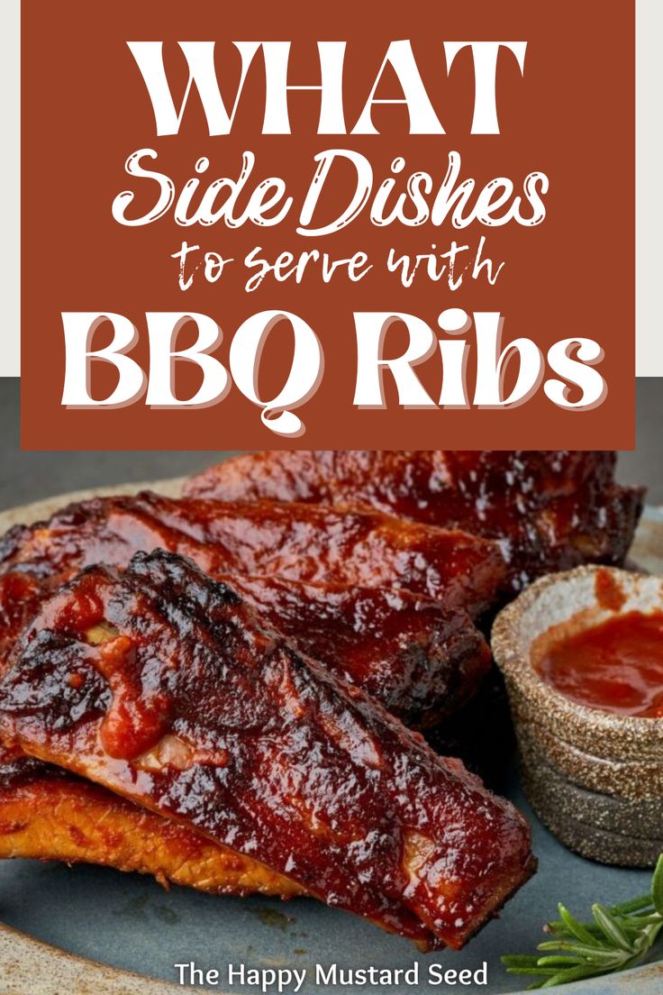 bbq ribs on a plate with sauce and bread in the background text reads what side dishes to serve with bbq ribs