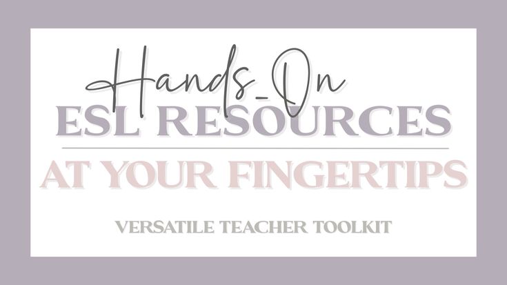 Versatile Teacher Toolkit | ESL Resources| ESL in the Spotlight