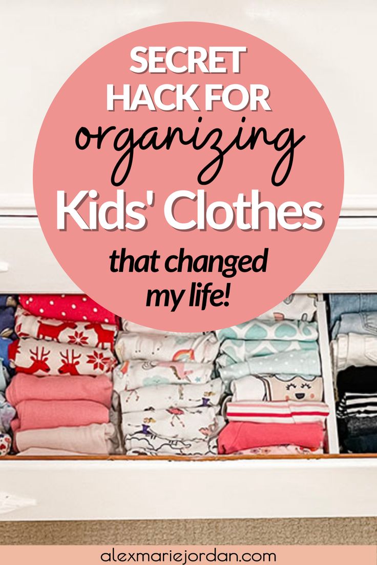 an organized closet with the words secret hack for organizing kids'clothes that changed my life