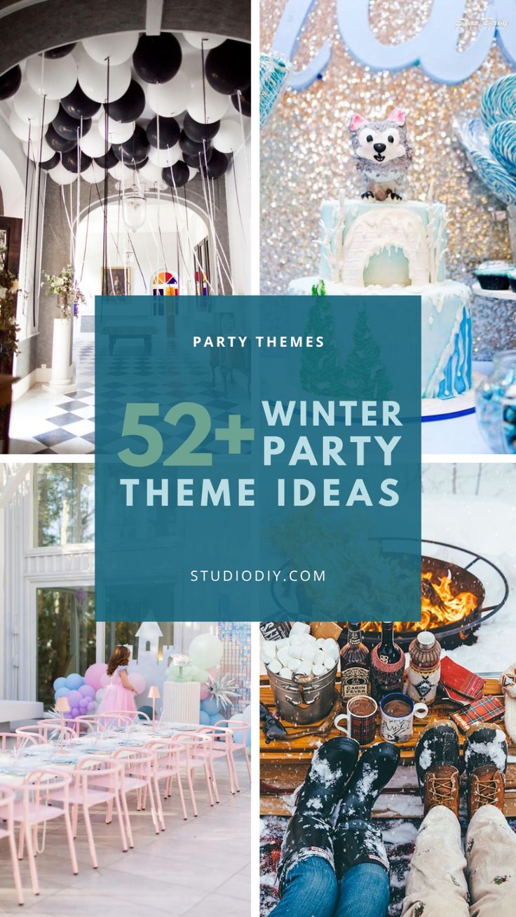 the party themes are featured in this collage with text overlays that reads 52 + winter theme ideas