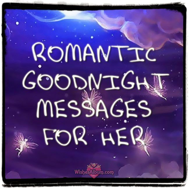 the words romantic goodnight messages for her are written in white ink on a purple background