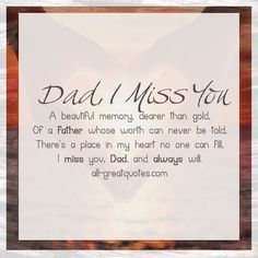 a father's poem about his daughter who is missing her dad and always will be loved