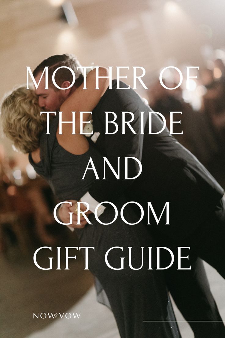 a man and woman kissing in front of a mirror with the words mother of the bride and groom gift guide