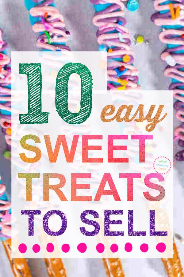 colorful donuts with the words 10 easy sweet treats to sell