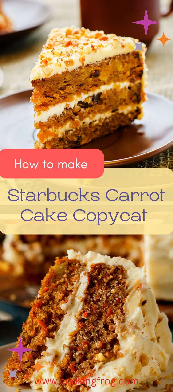 two pieces of carrot cake with white frosting and the words, how to make starbucks's carrot cake copycat