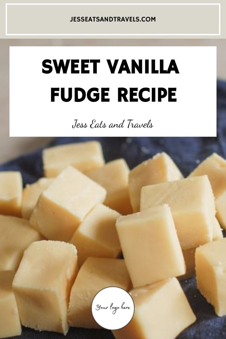 sweet vanilla fudge recipe with text overlay