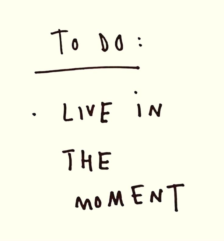 the words to do live in the moment