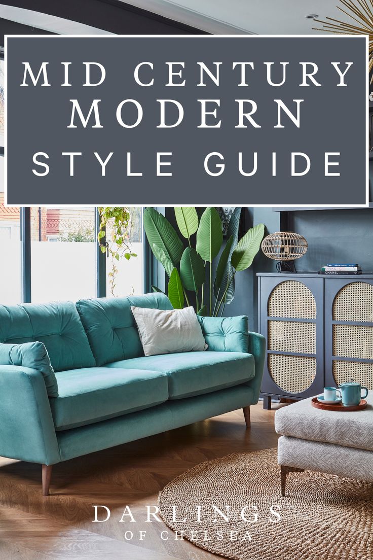 the mid century modern style guide is featured in this living room with blue couches