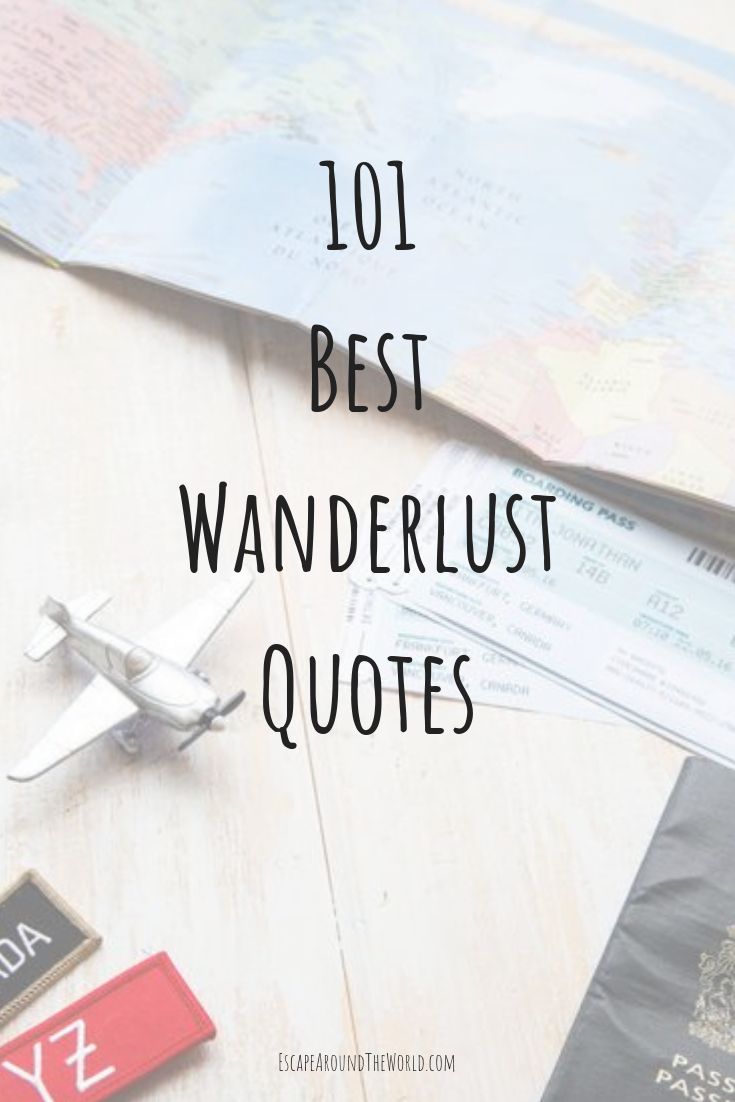 the words 101 best wanderlust quotes on top of a table with luggage and passport