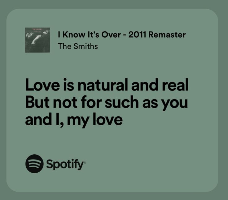 the smiths'love is natural and real but not for such as you and i, my love