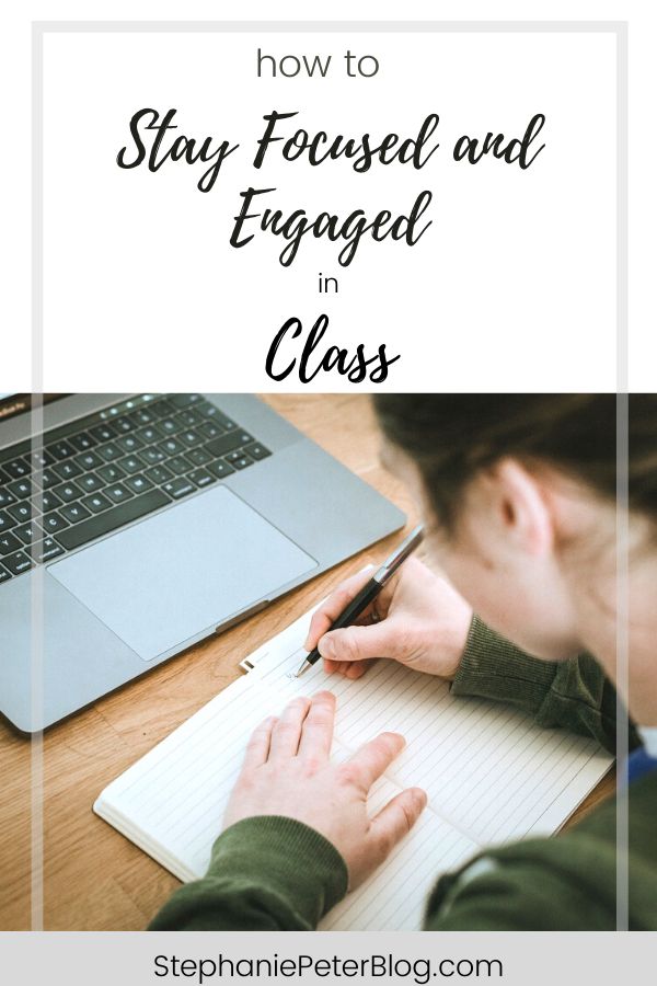 a person writing on a notebook with the words how to stay focused and engaged in class