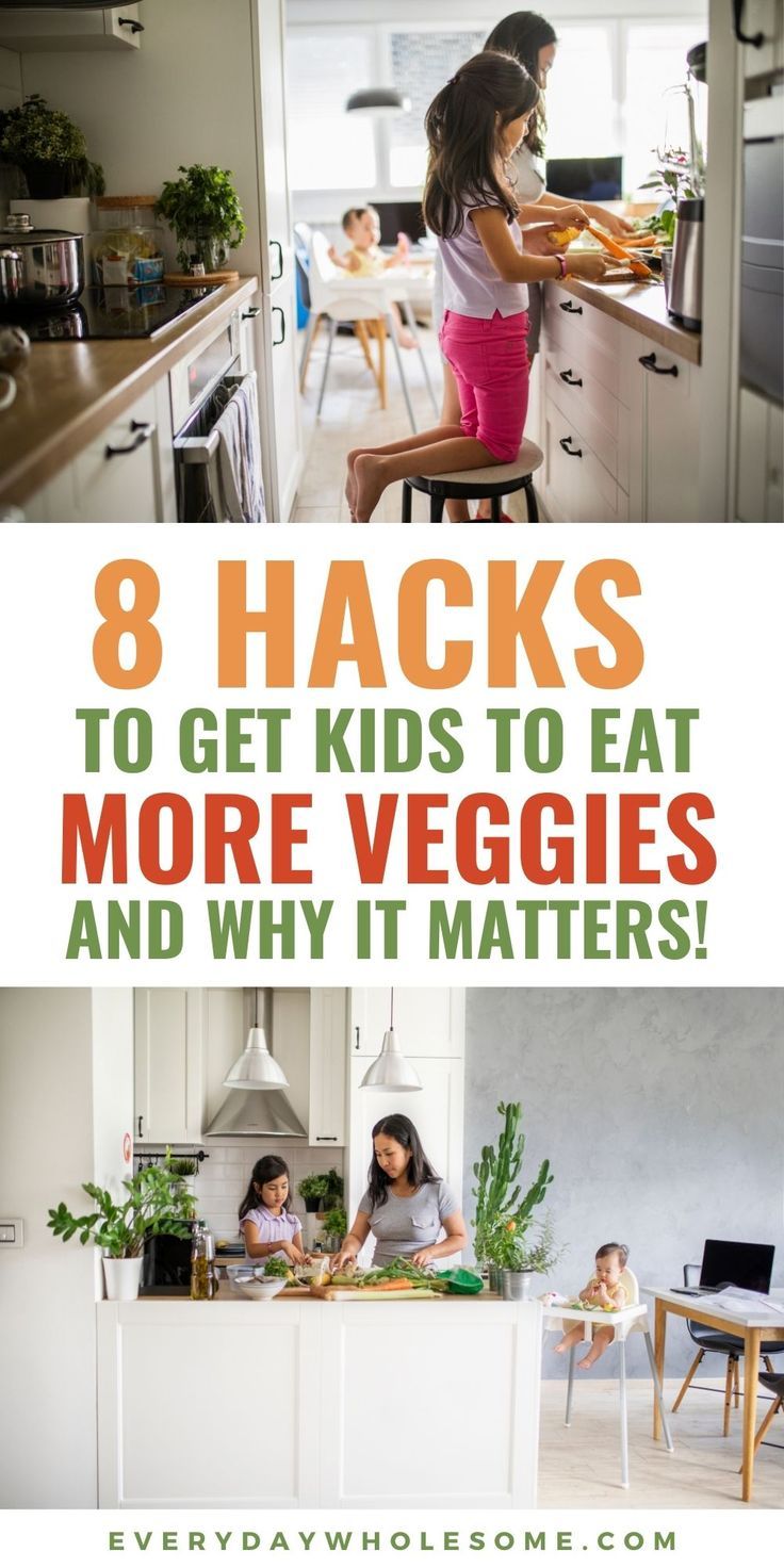 kids and adults in the kitchen with text that reads 8 hacks to get kids to eat more vegetables and why it matters