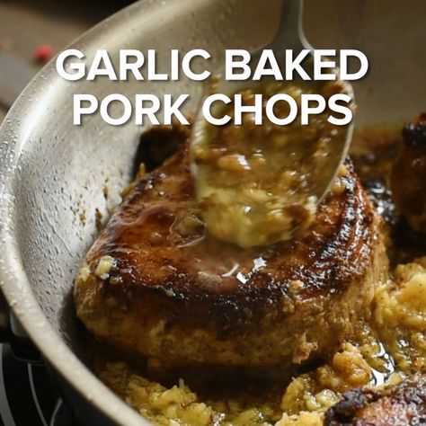 garlic baked pork chops in a skillet with the words garlic baked pork chops