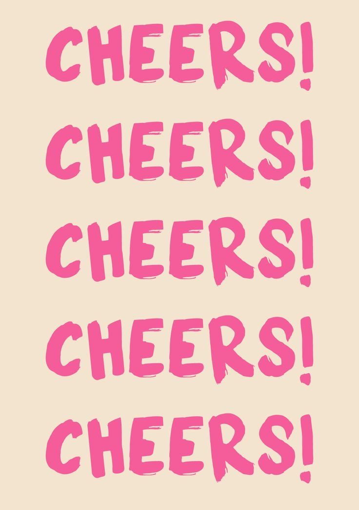 the words cheers, cheers, and cheers written in pink ink