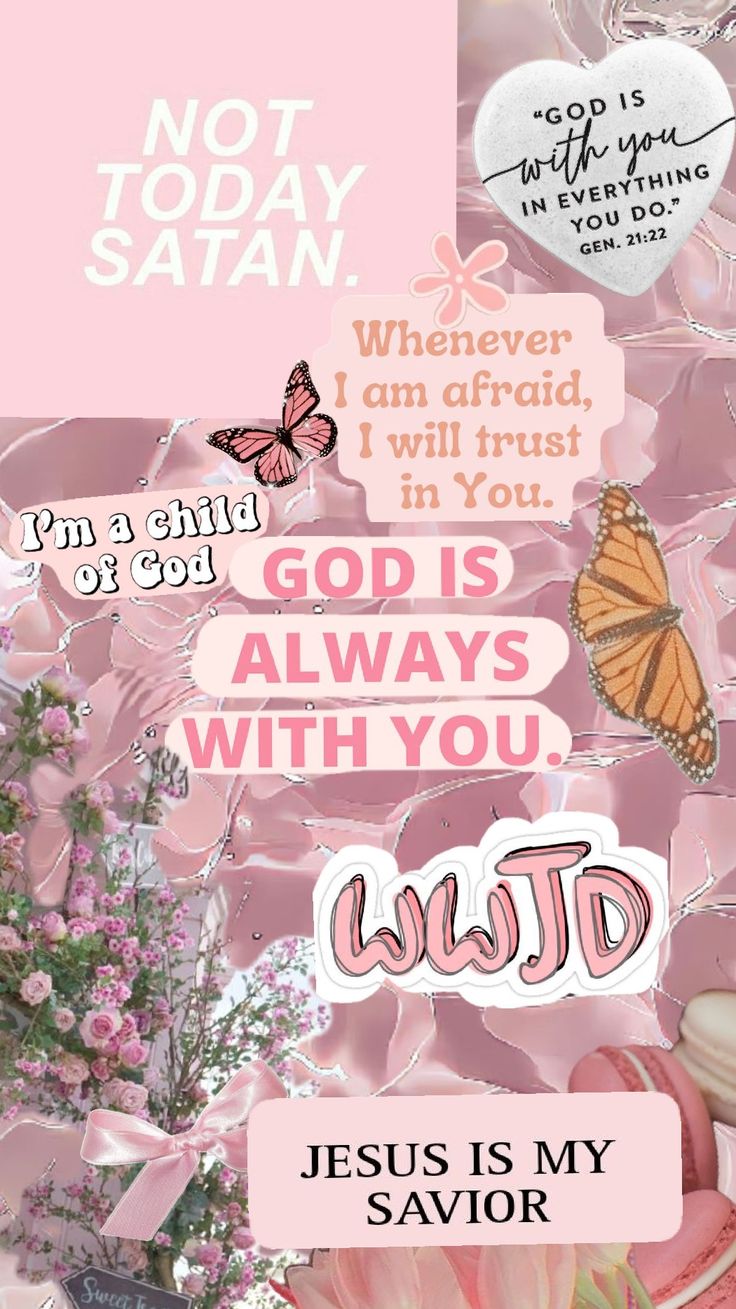 a collage with pink flowers, butterflies and words that say god is always with you