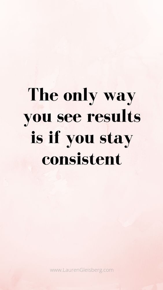 the only way you see results is if you stay constant quote on pink watercolor background