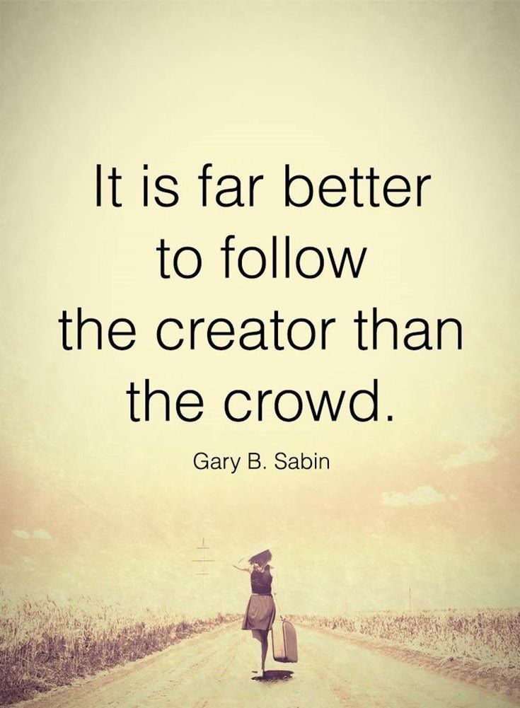 a woman walking down a dirt road with a suitcase in her hand and the words it is far better to follow the creator than the crowd