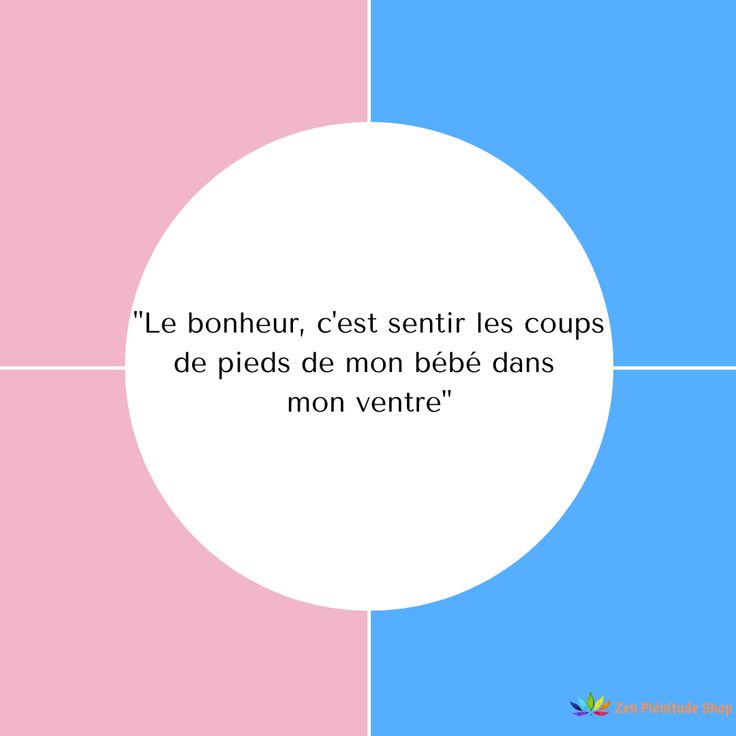 a quote from the french language that says,'le bonneur, c'est serir les coups de peds de mon ventre