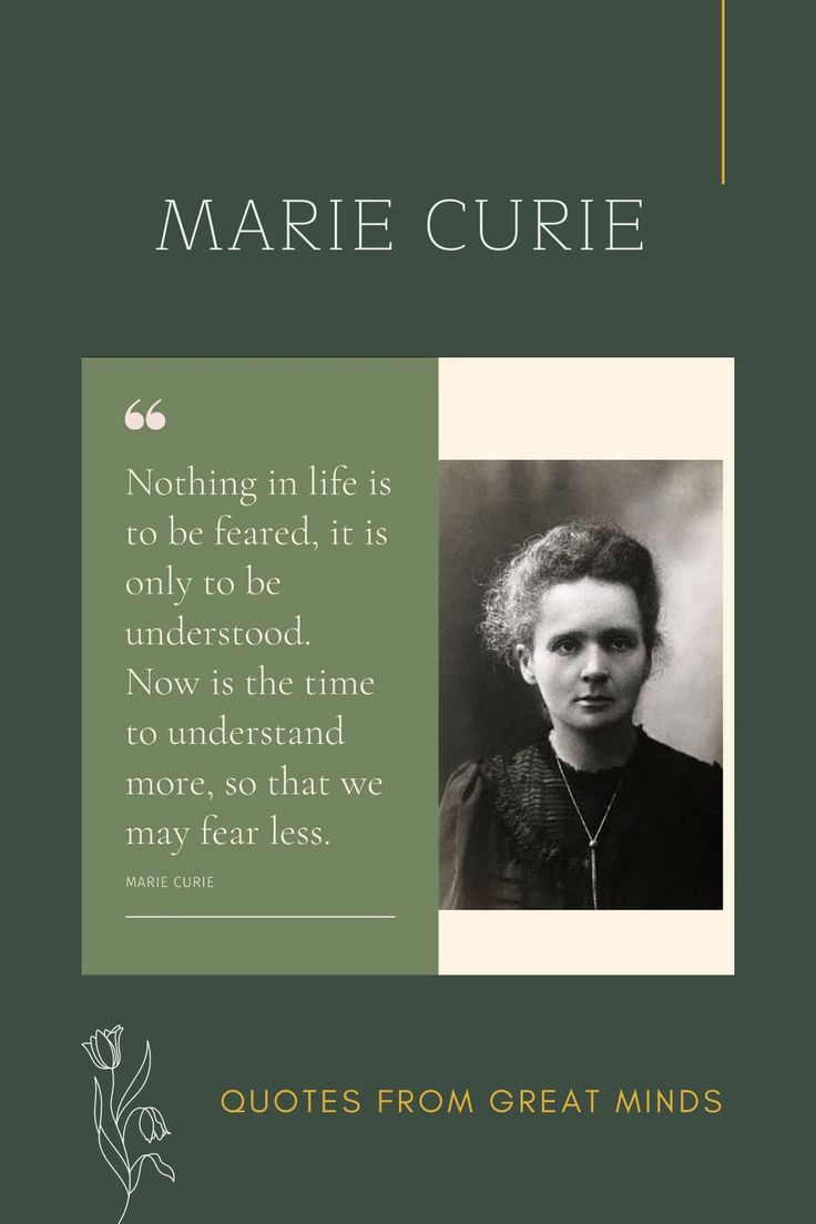 marie curie quote on the cover of her book, nothing in life is to be learned