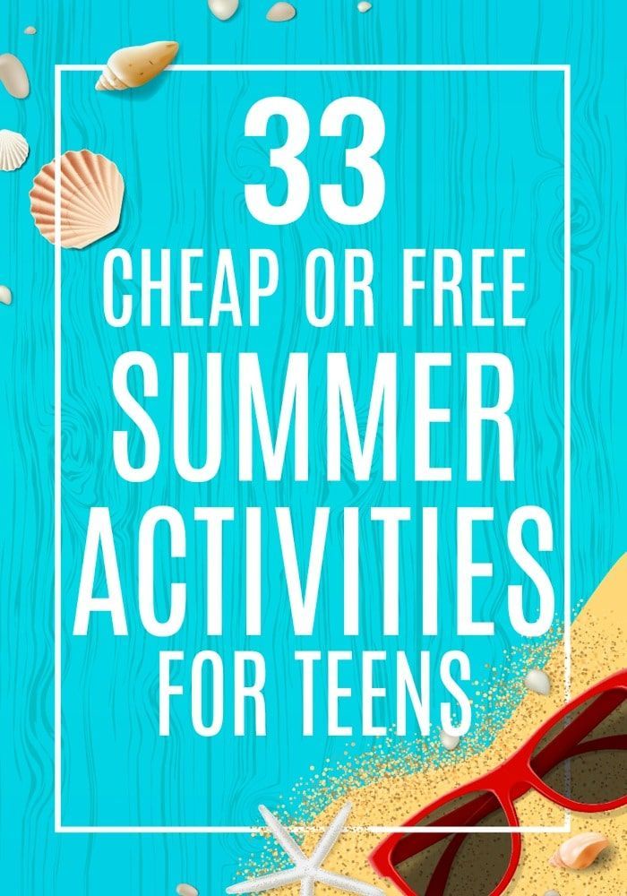 the text reads 33 cheap or free summer activities for teens on a blue background with seashells and starfish