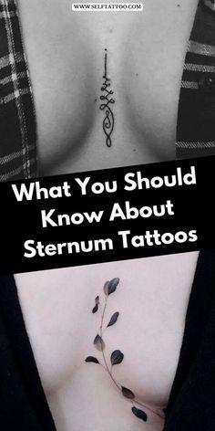 a woman's chest with the words, what you should know about sternum tattoos