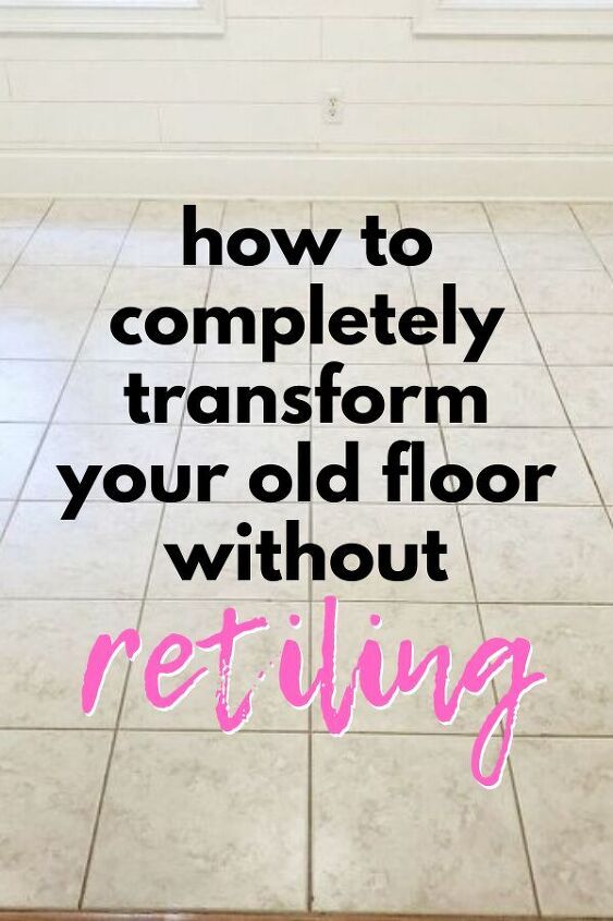 a tile floor with the words how to completely transform your old floor without retrieving