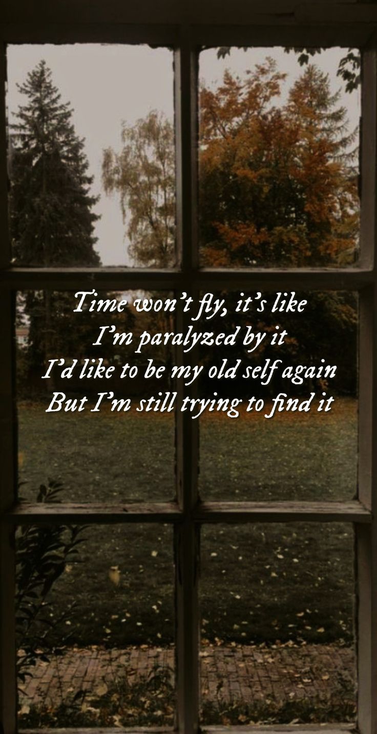 an open window with the words time won't fly, it's like i'm paralysed by it