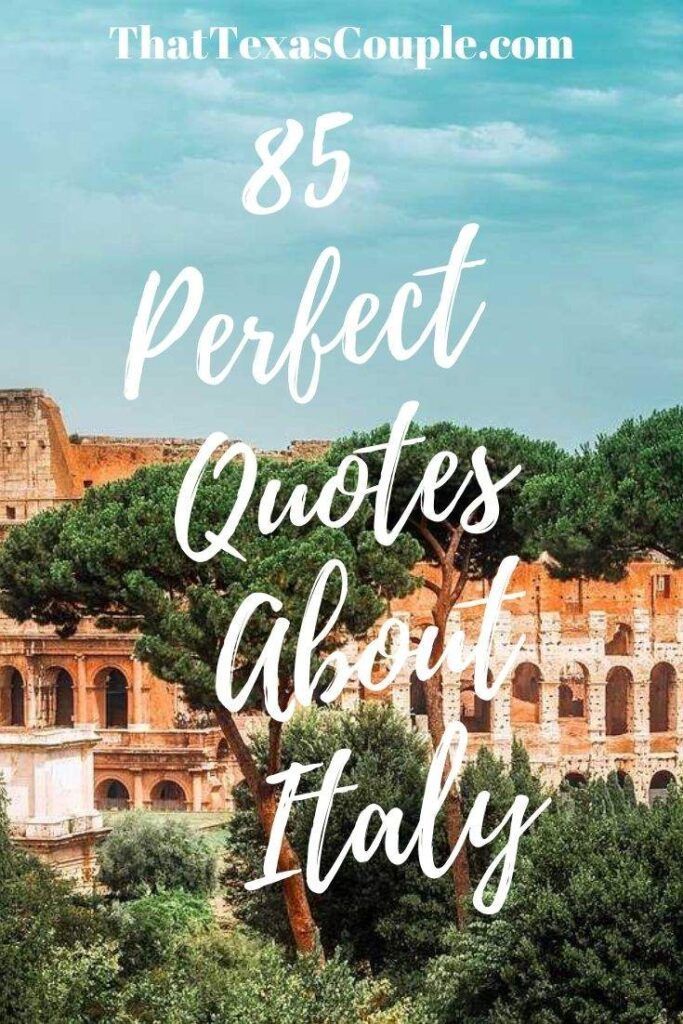 the ruins and trees with text overlay that reads,'85 perfect quotes about italy