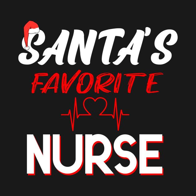 santa's favorite nurse t - shirt design with the text santa's favorite nurse