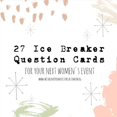 the text reads, 27 ice breaker question cards for your next women's event