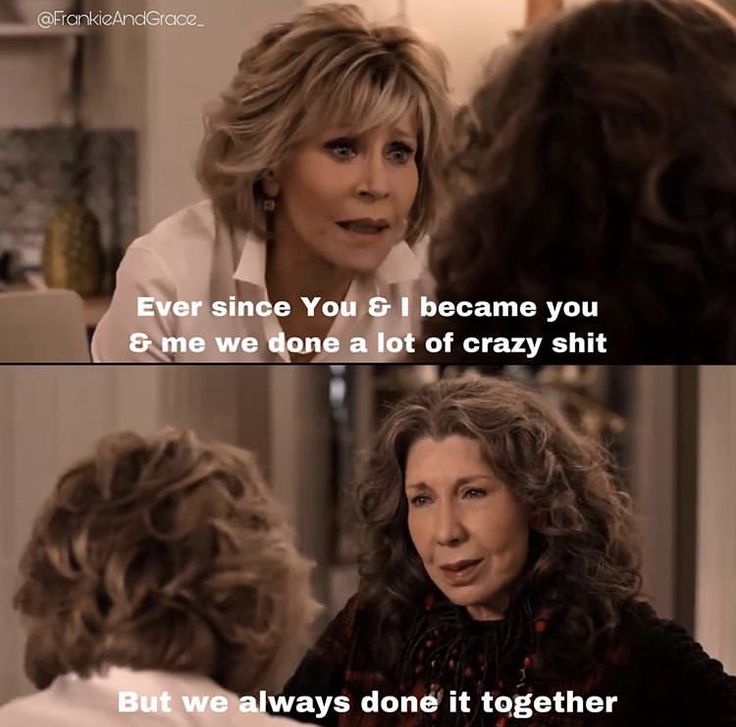 Grace And Frankie Quotes, Divine Sisterhood, Duo Quotes, Lilly Tomlin, Foodie Quotes, Grace And Frankie, Lily Tomlin, Weekly Meeting, Derry Girls