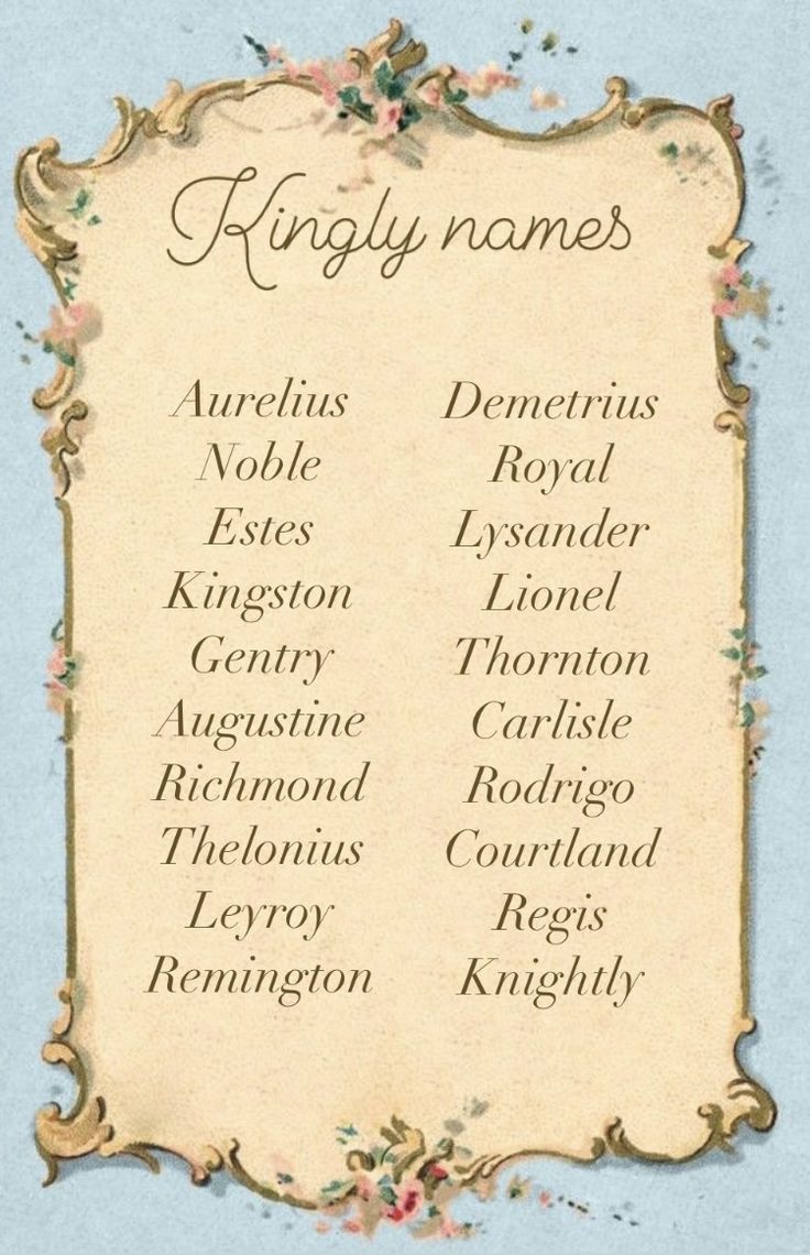 Aesthetic baby name list Fancy Names Boys, Fancy Male Names, Princely Names, Ethereal Boy Names, Fancy Surnames, Royal Male Names, Expensive Names, Victorian Boy Names, Fancy Last Names