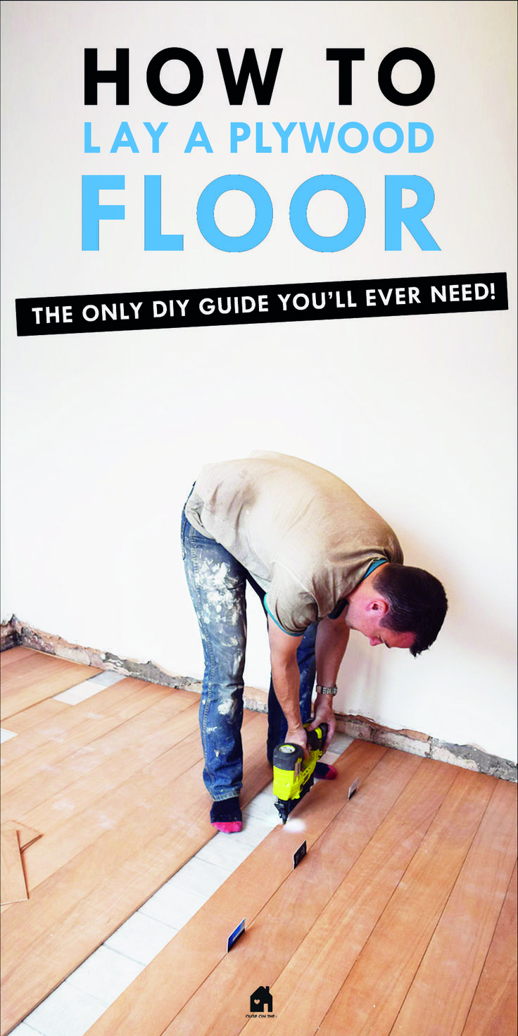 a man working on wood floors with the words how to lay a plywood floor