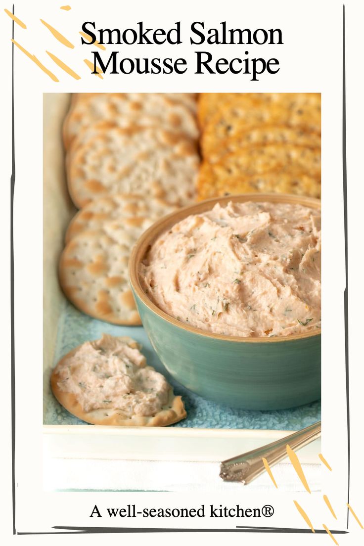 smoked salmon mousse recipe in a bowl with crackers