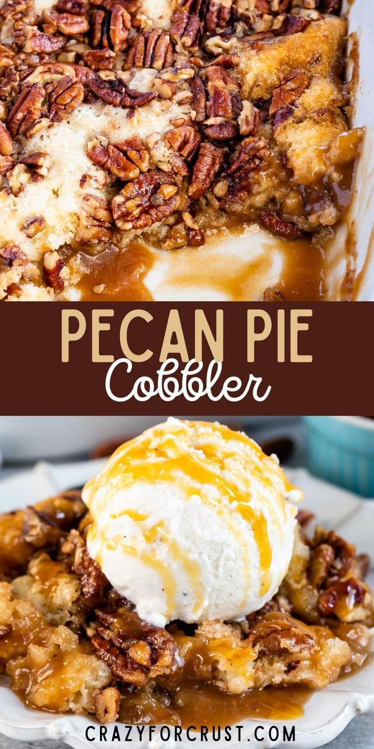 pecan pie cobbler with ice cream and caramel sauce on top is shown