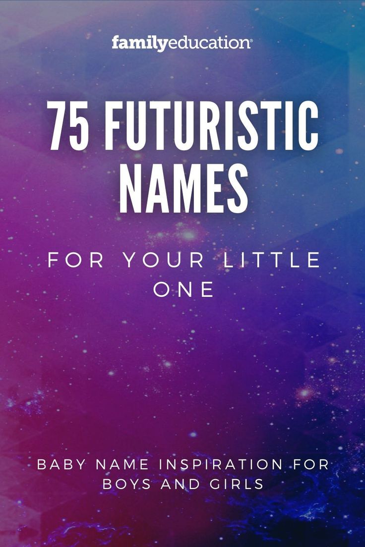 the cover for 75 futuristic names for your little one, baby name inspiration for boys and girls