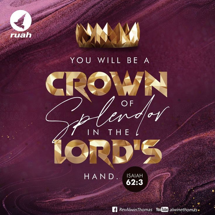 a purple and gold poster with the words you will be a crown splendidly in the lord's hand