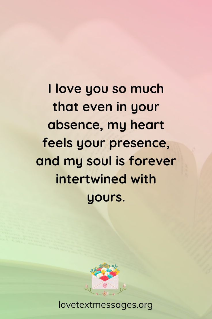 an open book with the words i love you so much that even in your presence