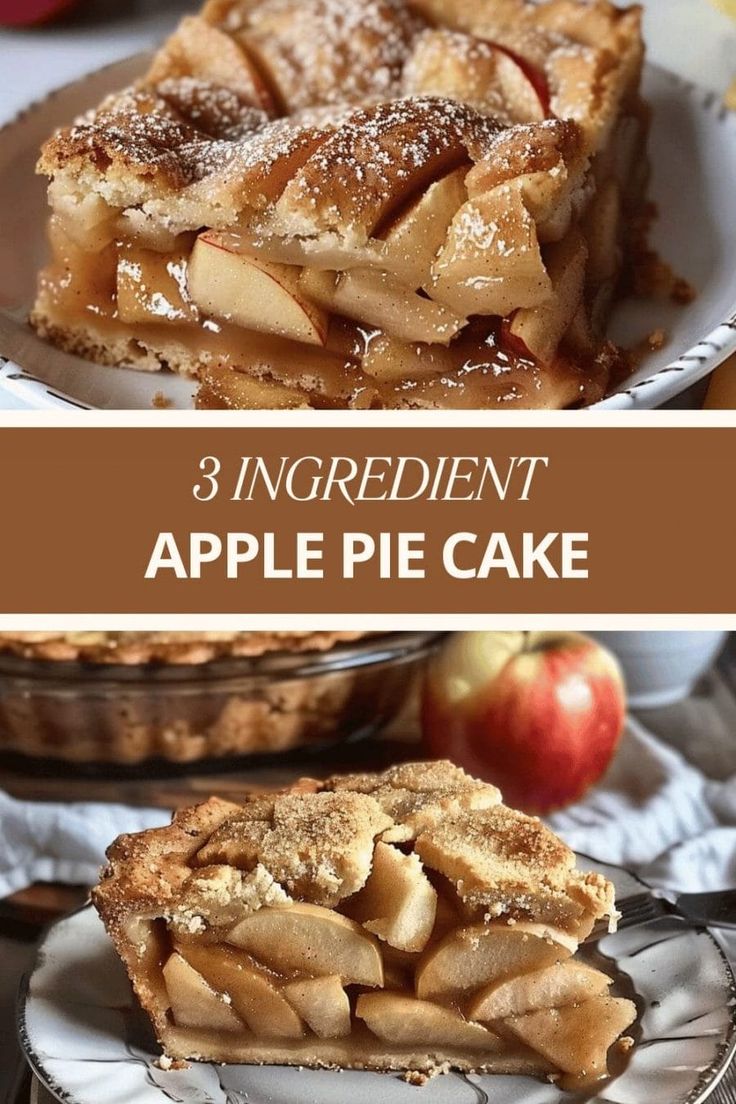 three different types of pies on plates with the words, 3 ingredient apple pie cake