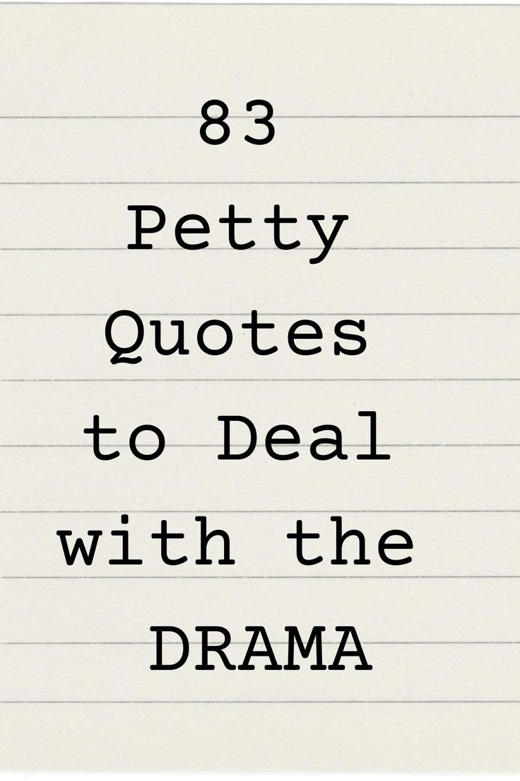 a piece of lined paper with the words 8 pretty quotes to deal with the drama