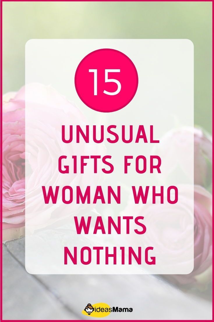 pink roses with the text 15 unusual gifts for woman who wants nothing